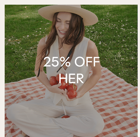 25% OFF HER
