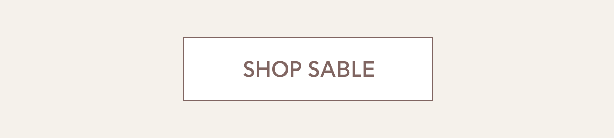 SHOP SABLE