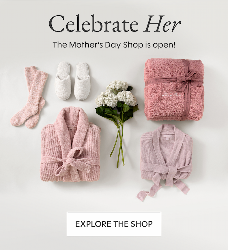 Celebrate Her | The Mother’s Day Shop is open! Explore the Shop