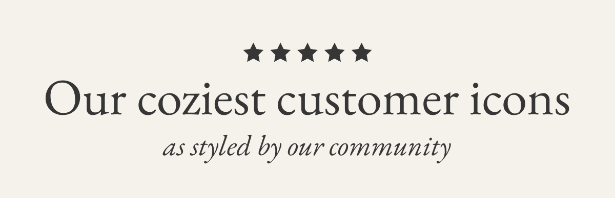 Our coziest customer icons as styled by our community