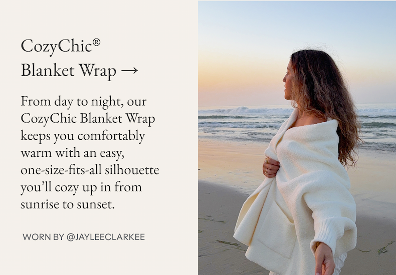 CozyChic® Blanket Wrap →  From day to night, our CozyChic Blanket Wrap keeps you comfortably warm with an easy, one‑size‑fits‑all silhouette you’ll cozy up in from sunrise to sunset.  Worn by @@jayleeclarkee 