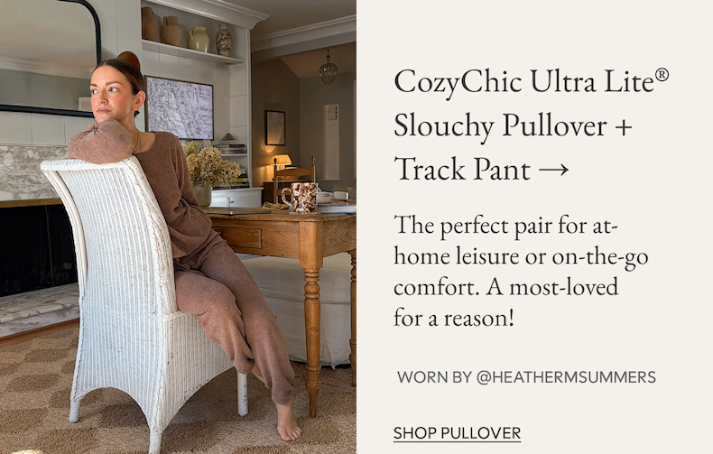 CozyChic Ultra Lite® Slouchy Pullover + Track Pant →  The perfect pair for at-home leisure or on-the-go comfort. A most-loved for a reason!  Worn by @heathermsummers | SHOP PULLOVER