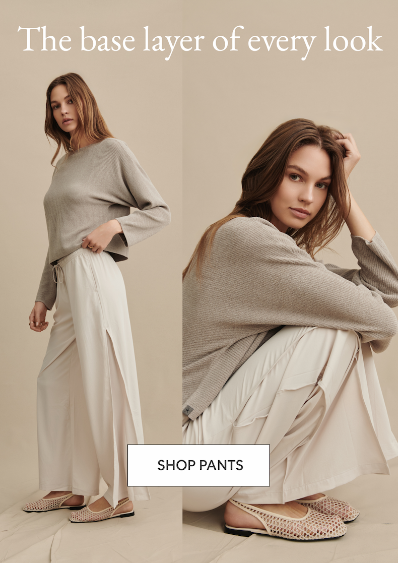 The base layer of every look | Shop Pants
