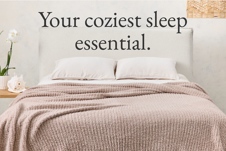 Your coziest sleep essential.