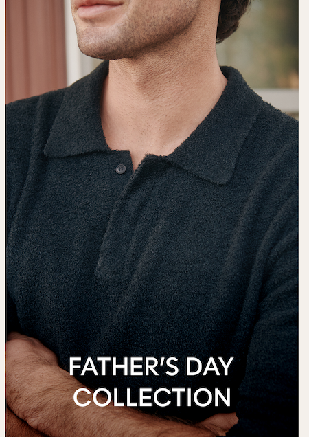 FATHER’S DAY COLLECTION