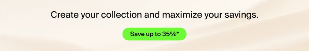 Bundle up and save 25-35%.