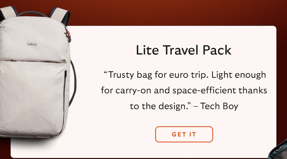 Lite Travel Pack:  “Trusty bag for euro trip. Light enough for carry-on and space-efficient thanks to the design.” – Tech Boy