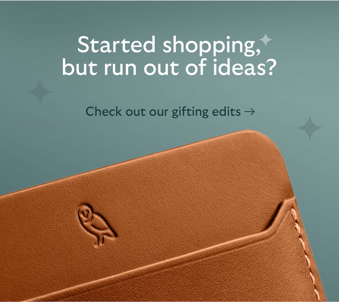 Not enough time to browse for that certain gift? Check out our gifting edits
