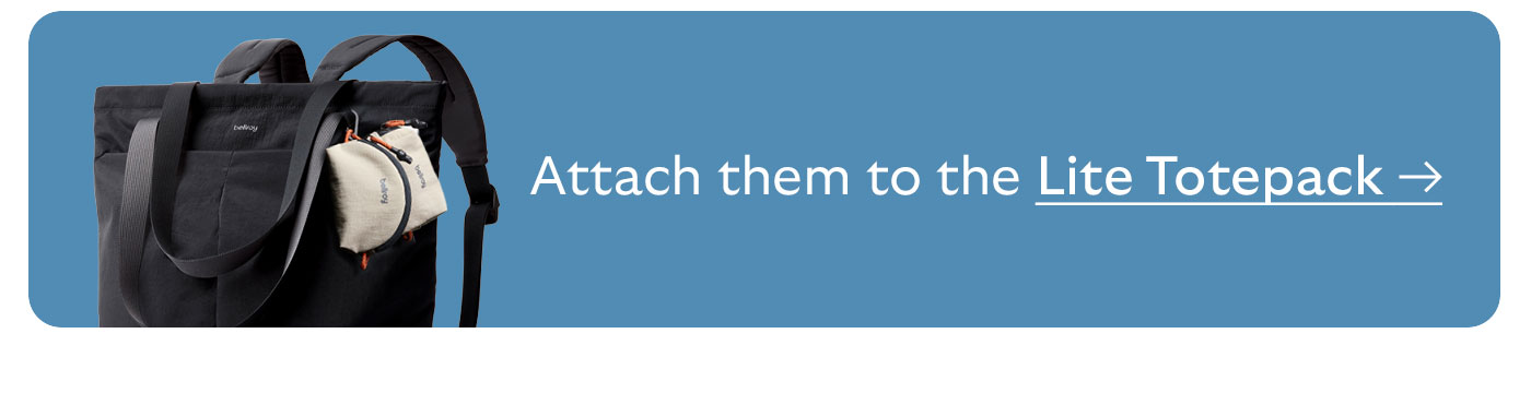 Attach them to the Lite Totepack
