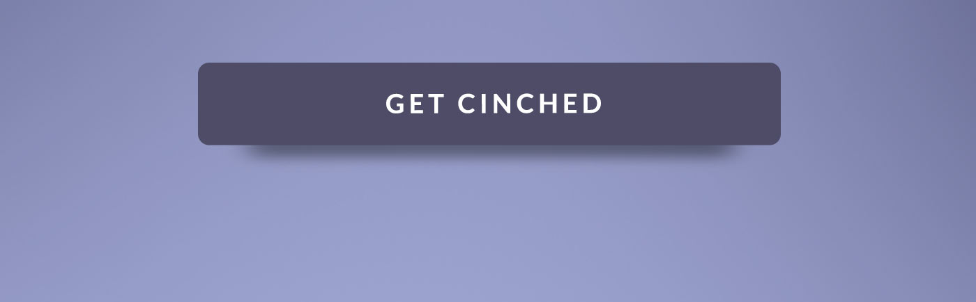 Get Cinched