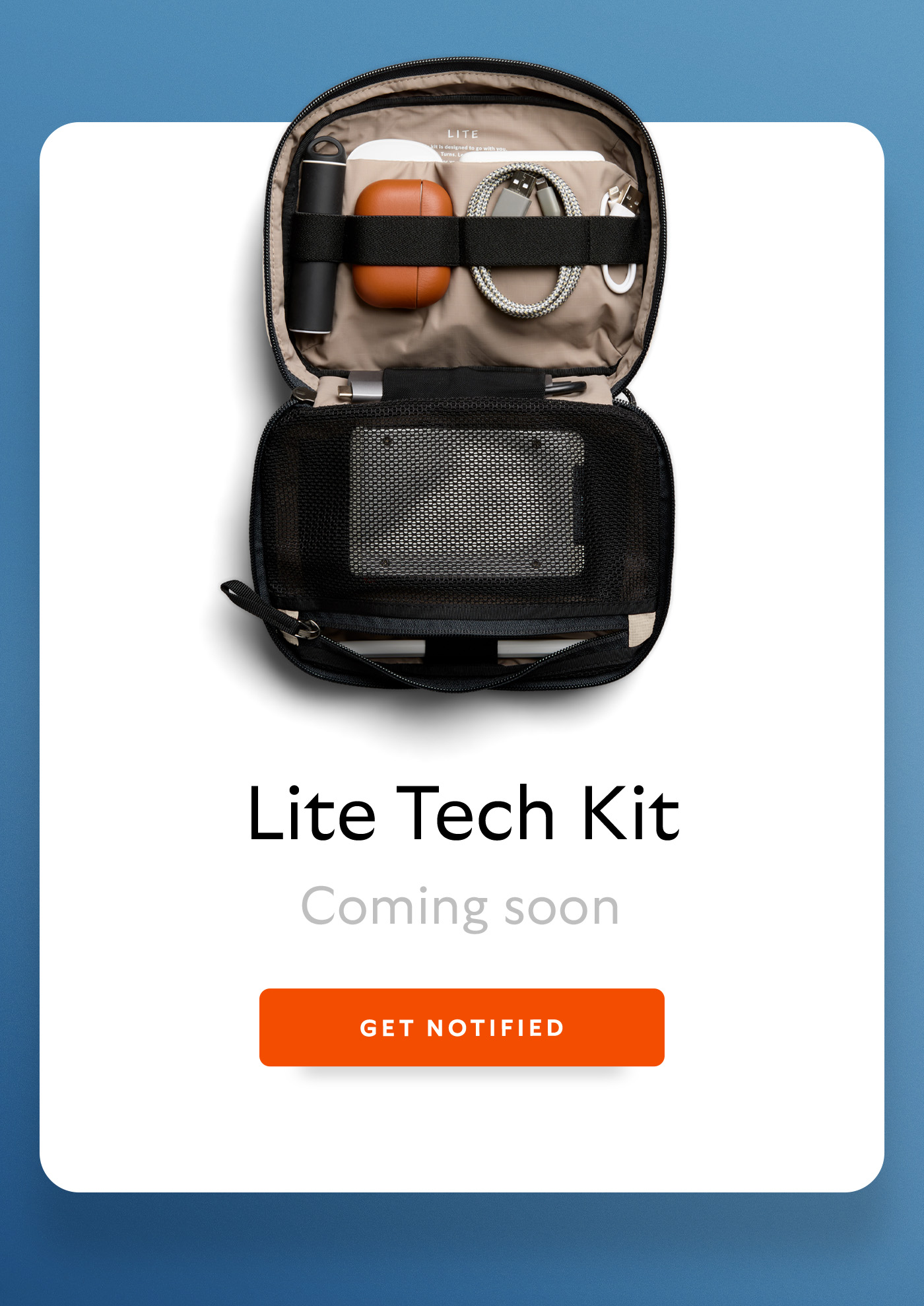 [Header] Lite Tech Kit [Blurb/subheader] Coming soon [CTA] Get notified