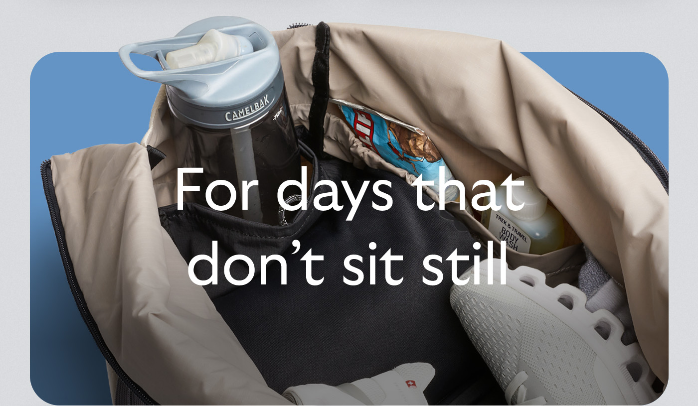 [Header] For days that don't sit still