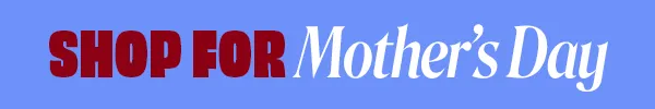 Shop For Mother's Day