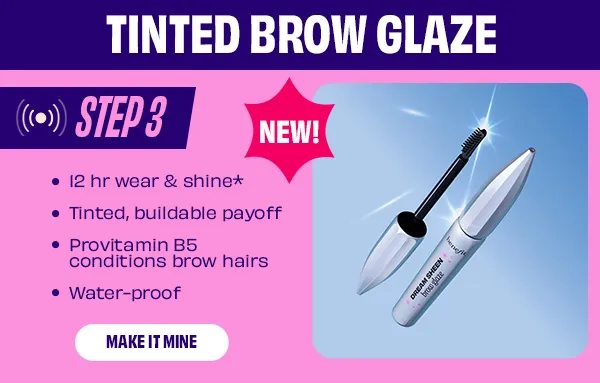 Tinted Brow Glaze | Shop Dream Sheen Brow Glaze
