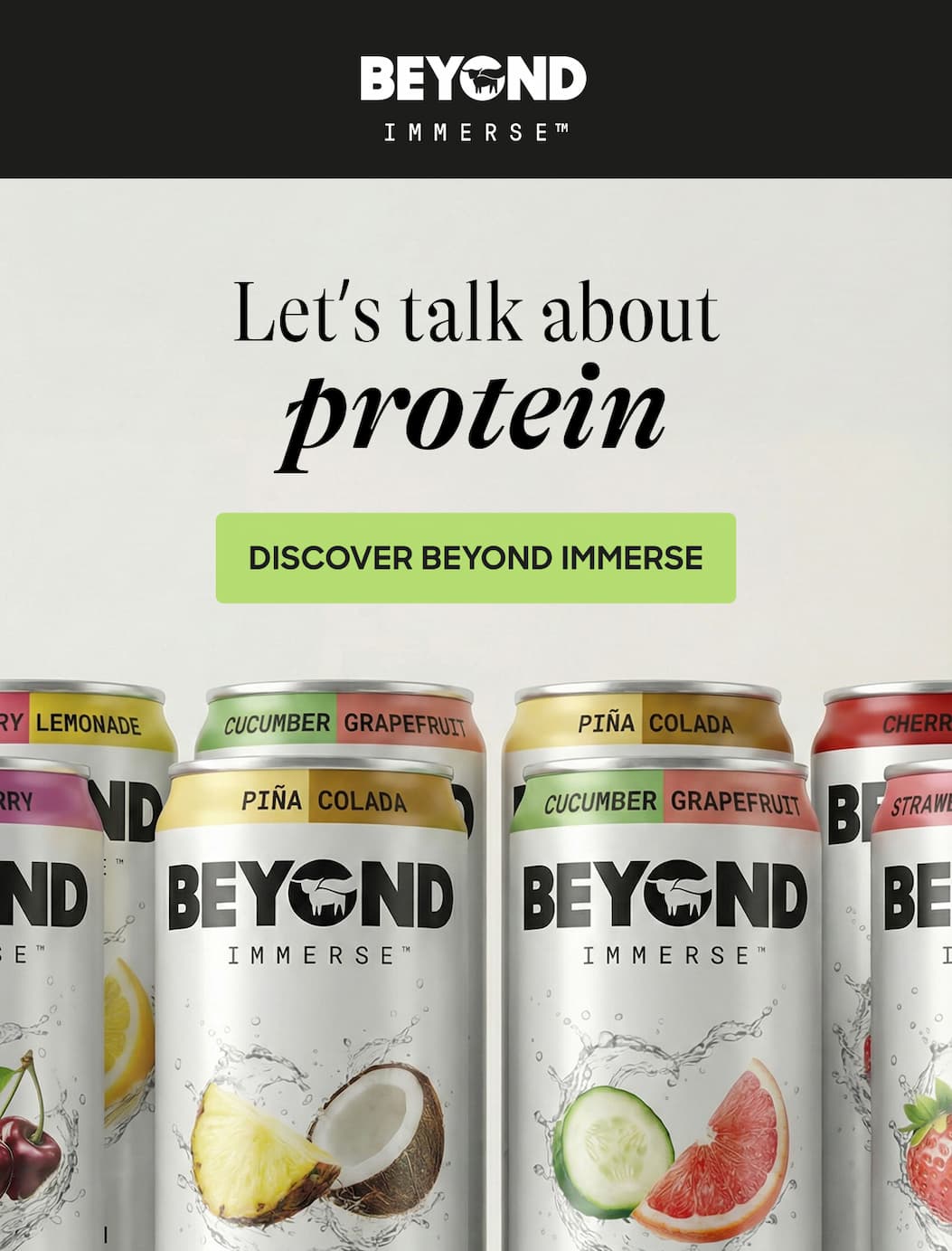 Let’s Talk About Protein. Discover Beyond Immerse. 