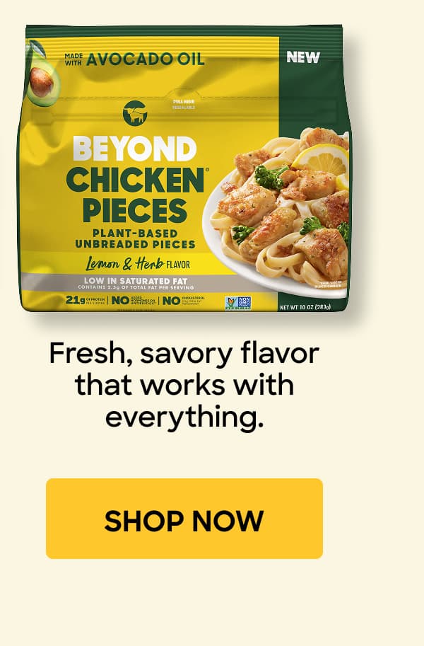 Fresh, Savory Flavor That Works With Everything. Shop Now