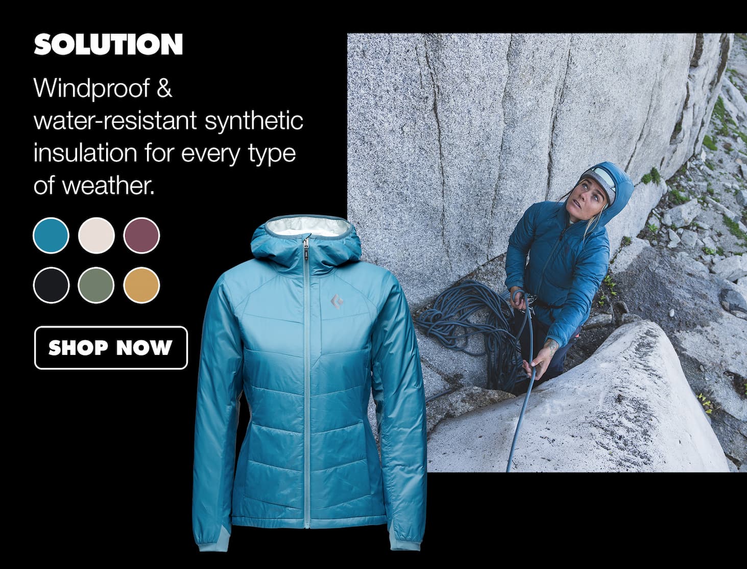 Solution - Windproof & water-resistant synthetic insulation for every type of weather.