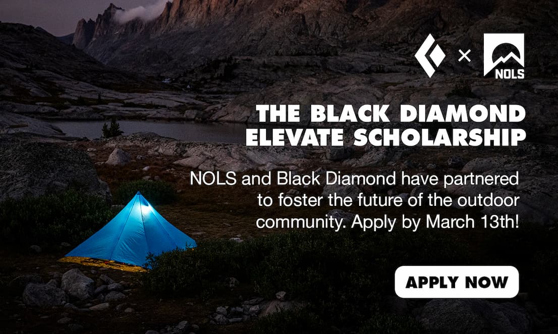 NOLS and Black Diamond have partnered to foster the future of the outdoor community. Apply by March 13th!