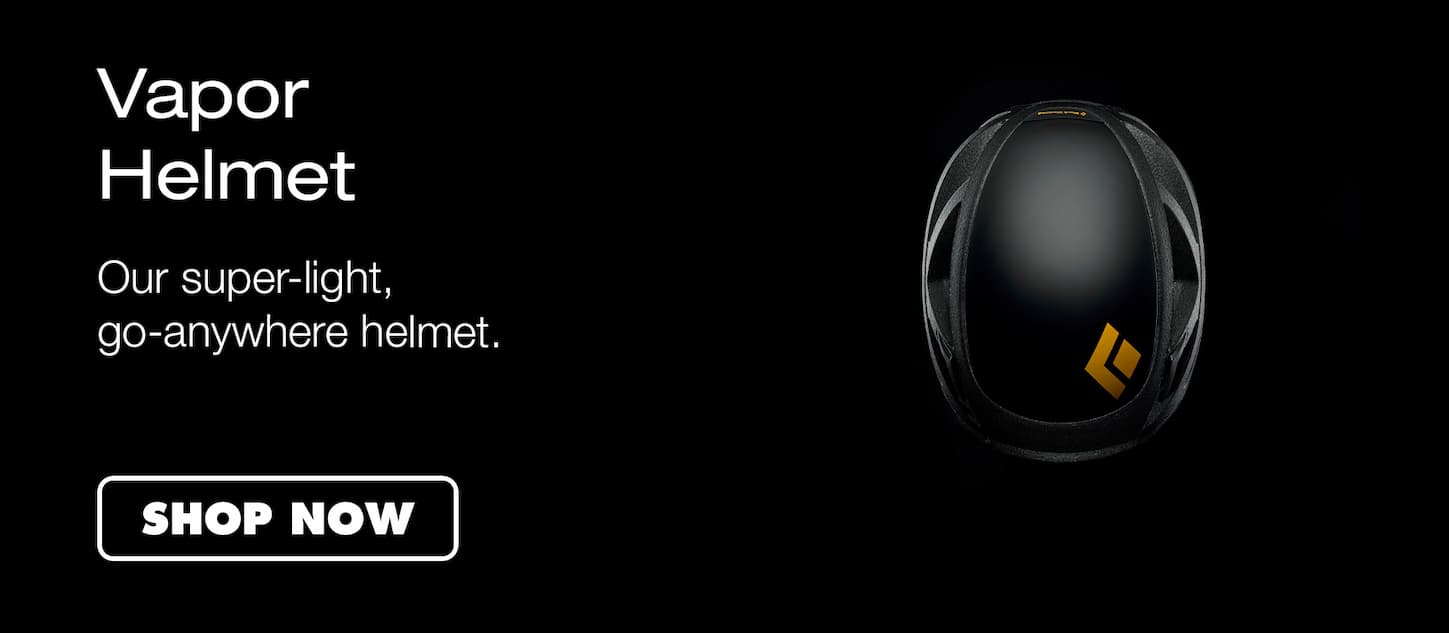 Vapor Helmet: Our super-light, go-anywhere helmet. 