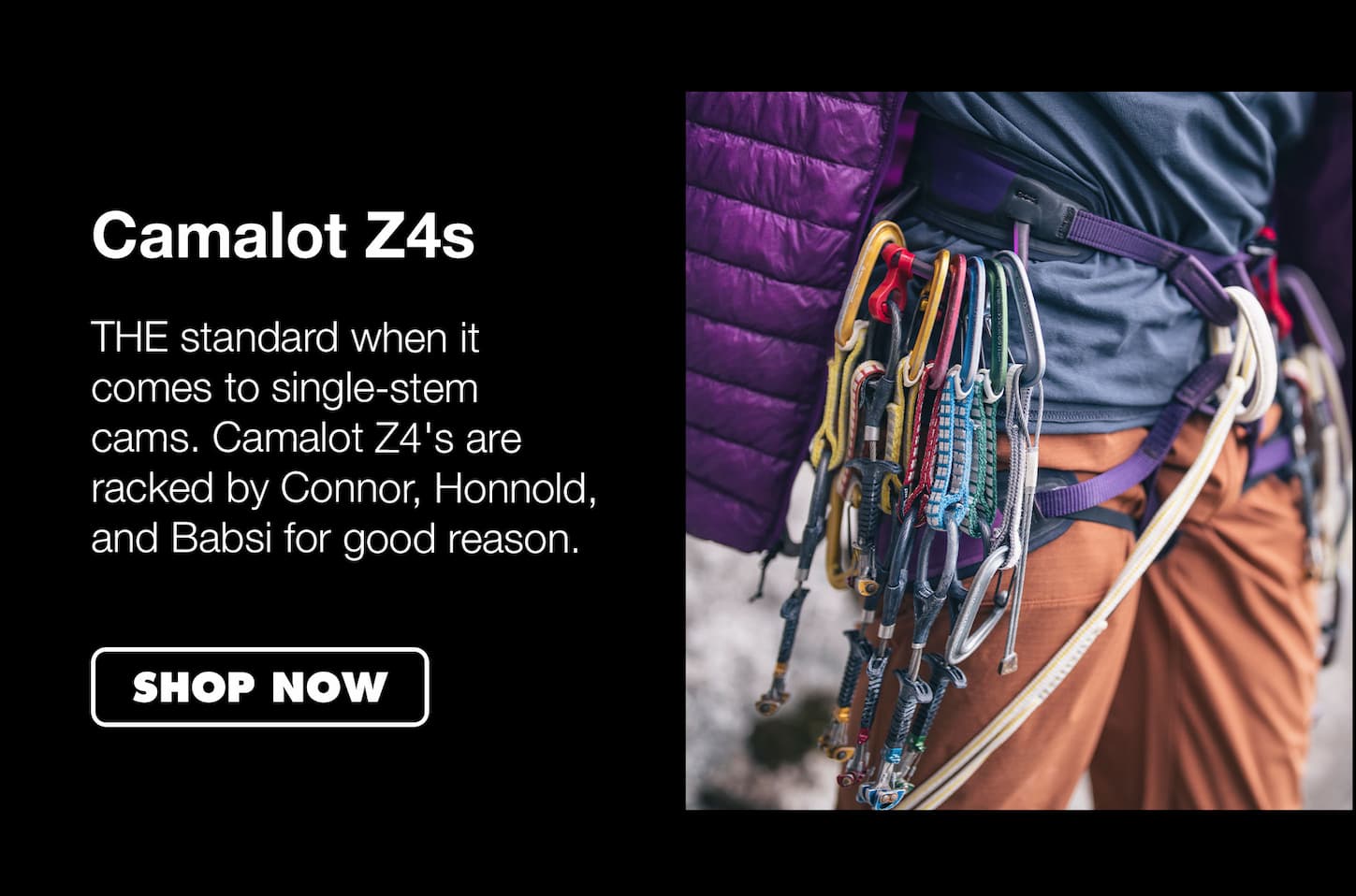 THE standard when it comes to single-stem cams. Camalot Z4's are racked by Connor, Honnold, and Babsi for good reason.