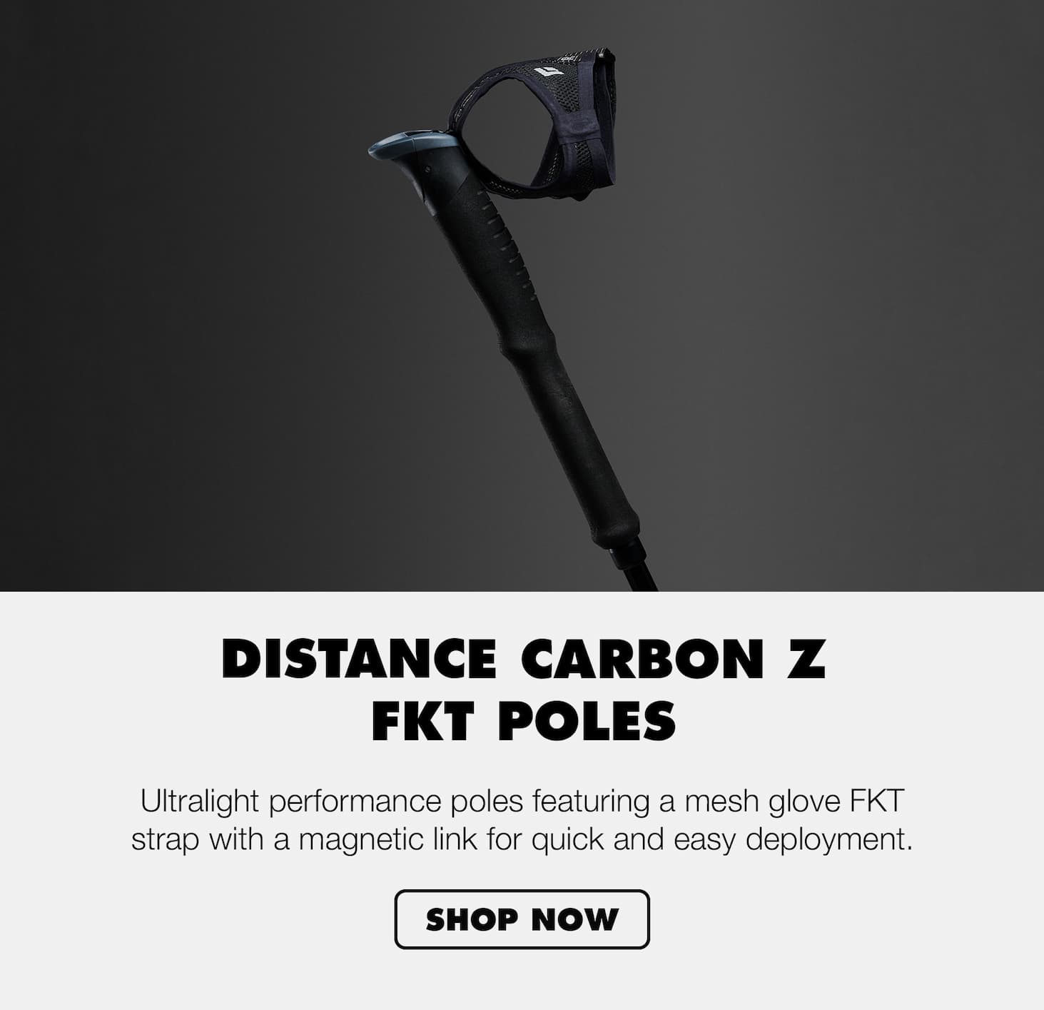 Distance Carbon Z FKT Poles. Ultralight performance poles featuring a mesh glove FKT strap with a magnetic link for quick and easy deployment. 
