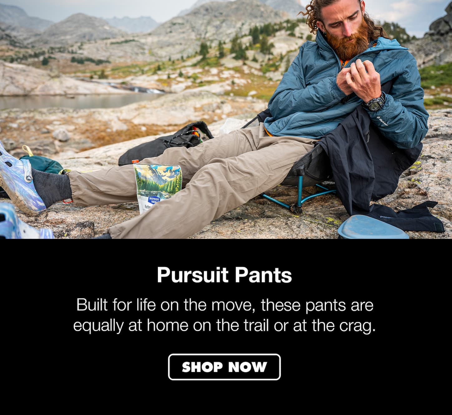 Pursuit Pants. Built for life on the move, these pants are equally at home on the trail or at the crag.