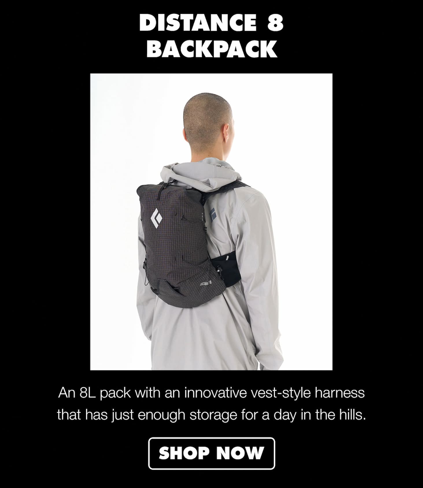 Distance 8 Backpack : An 8L pack with an innovative vest-style harness that has just enough storage for a day in the hills. | SHOP NOW