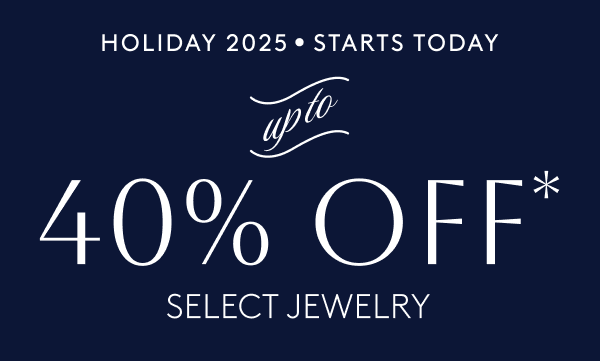 New arrivals with up to 40% off* smarter gifting and getting for our Holiday Sale.