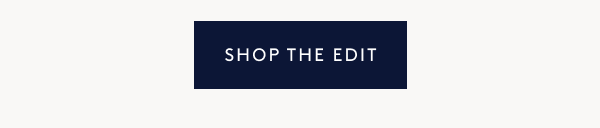 Shop the Edit