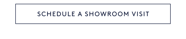 Schedule a showroom visit