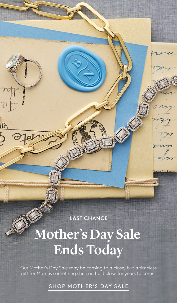 Mother's Day Sale Ends Today 