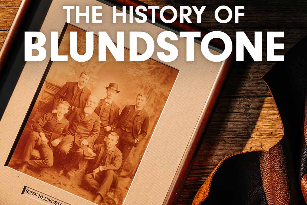 The History Of Blundstone
