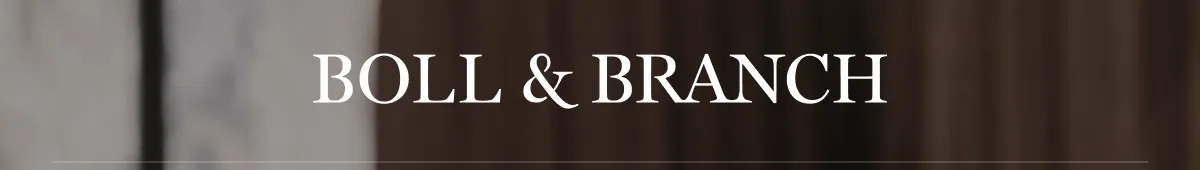 BOLL & BRANCH