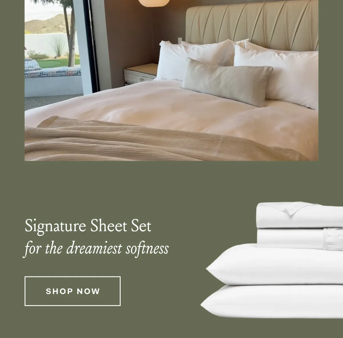 Signature Sheet Set for the dreamiest softness SHOP NOW