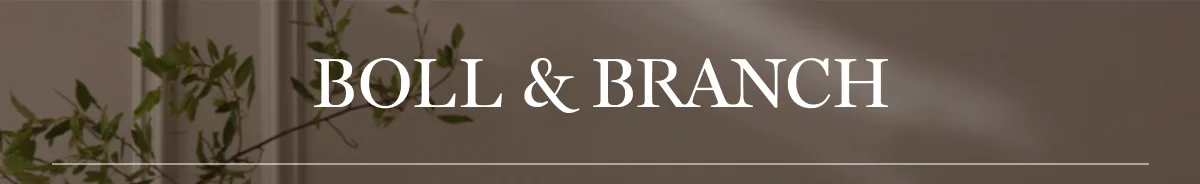 BOLL & BRANCH 