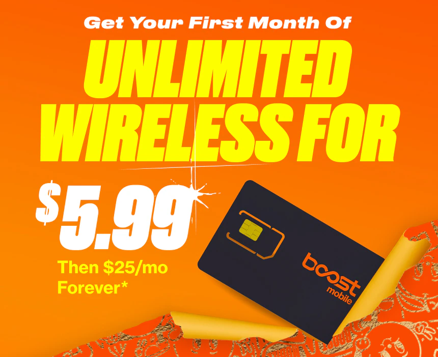 Boost Mobile unlimited wireless plan for $5.99/month, then $25/month. A black Boost Mobile SIM card is shown on an orange and gold background.