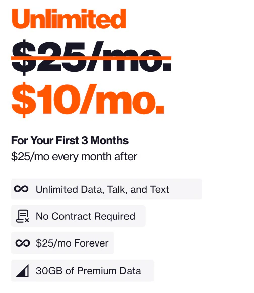 Details of an unlimited mobile plan: $10/mo for 3 months, then $25/mo, featuring unlimited data/talk/text, no contract, and 30GB of premium data.