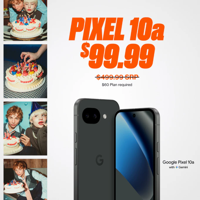 Google Pixel 10a promotion, 'Pic Better', showing the phone with Gemini, priced at $99.99, alongside a collage of birthday celebration photos.