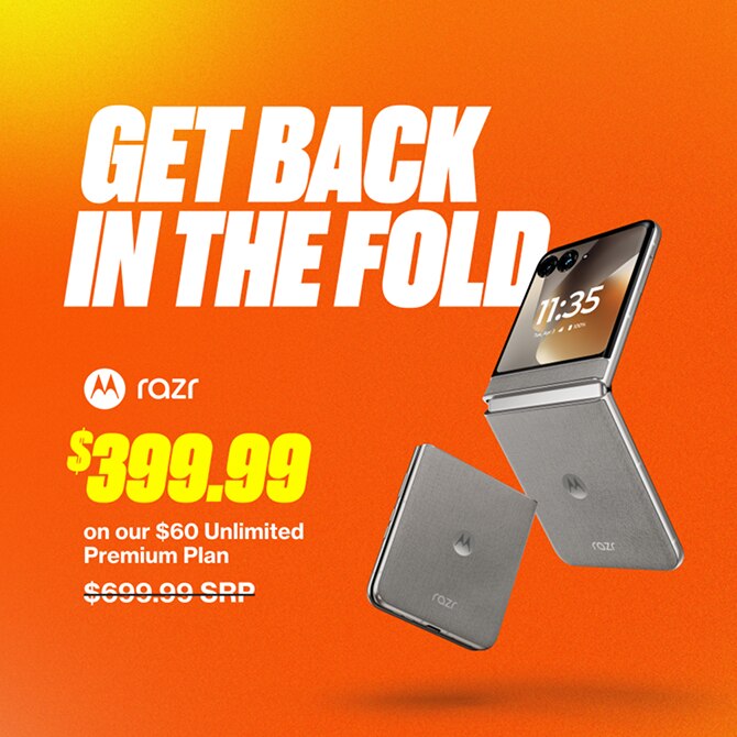 Motorola Razr foldable phone promotion: Get the Razr for $399.99 with a premium plan, a significant discount from its $699.99 SRP. Text reads 'GET BACK IN THE FOLD'.