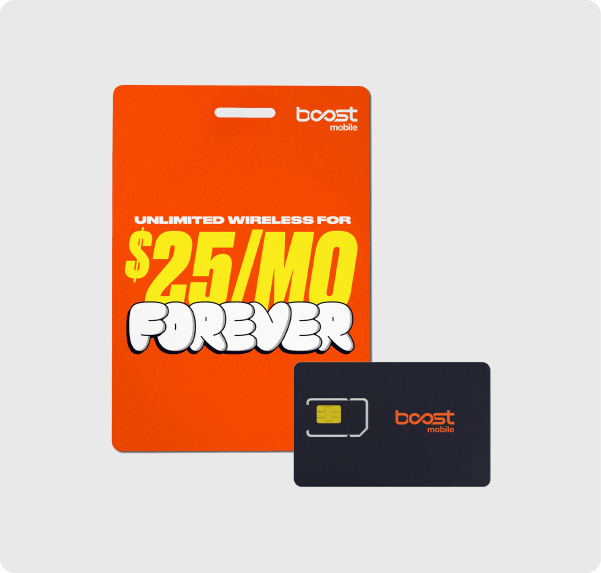 Banner A Boost Mobile promotional graphic featuring a bright orange SIM card retail package that reads "UNLIMITED WIRELESS FOR $25/MO FOREVER" next to a black Boost Mobile SIM card.