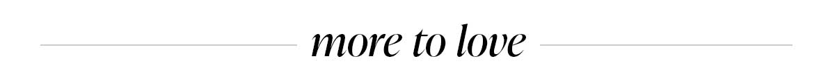 more to love