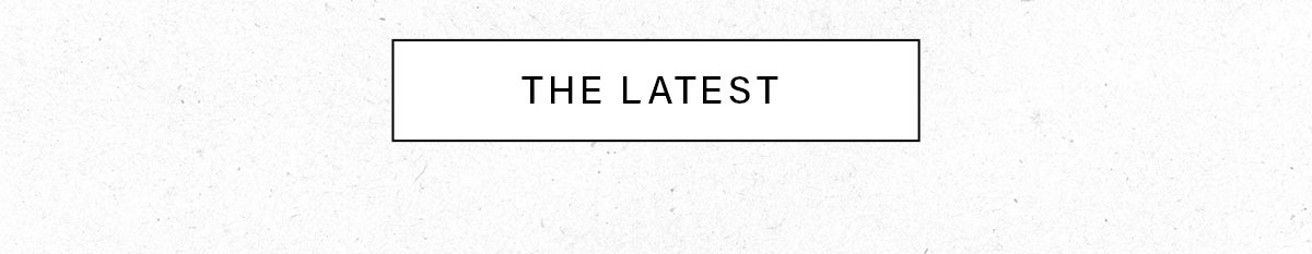 THE LATEST