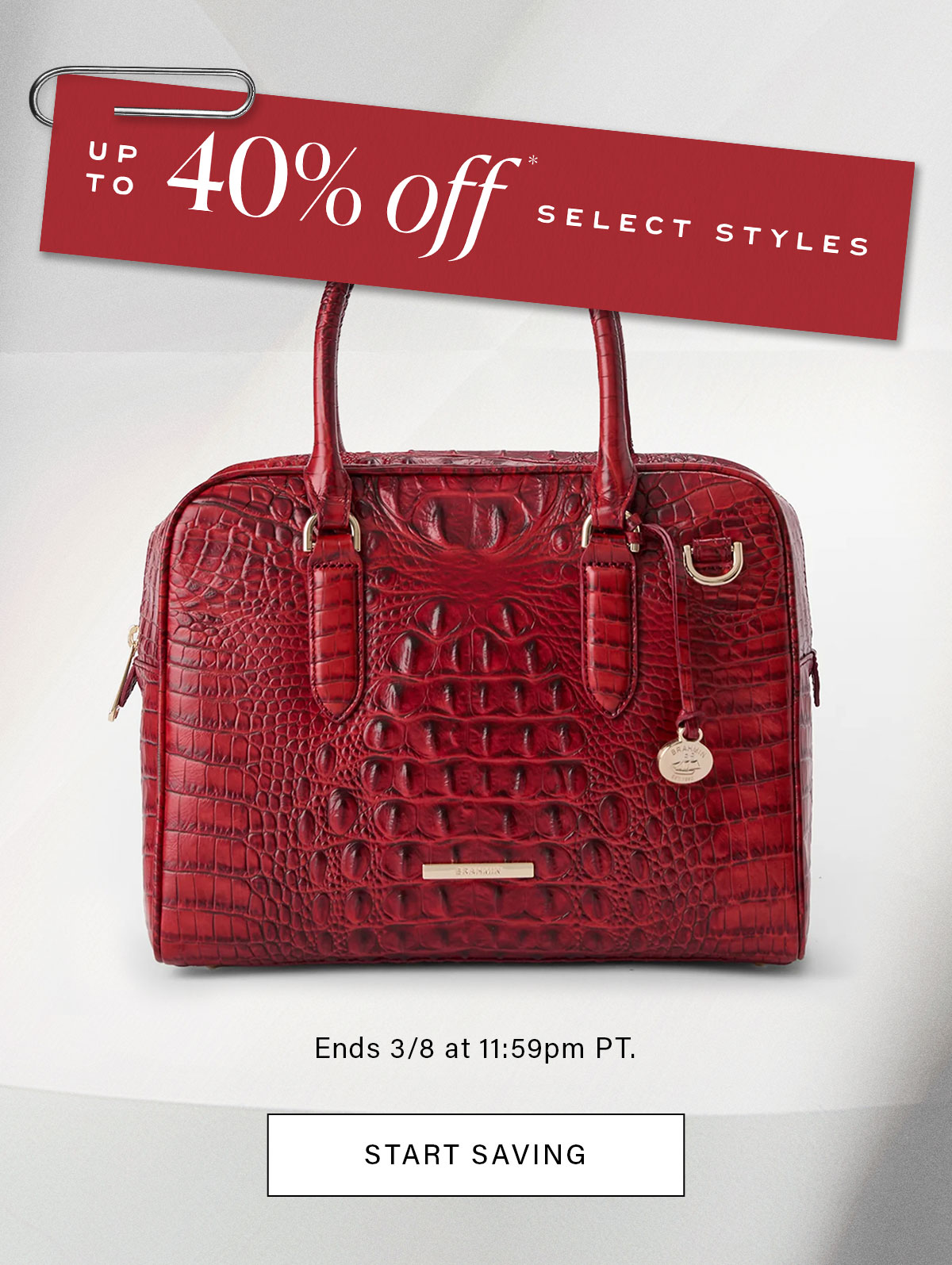 UP TO 40% off SELECT STYLES Ends 3/8 at 11:59pm PT. START SAVING