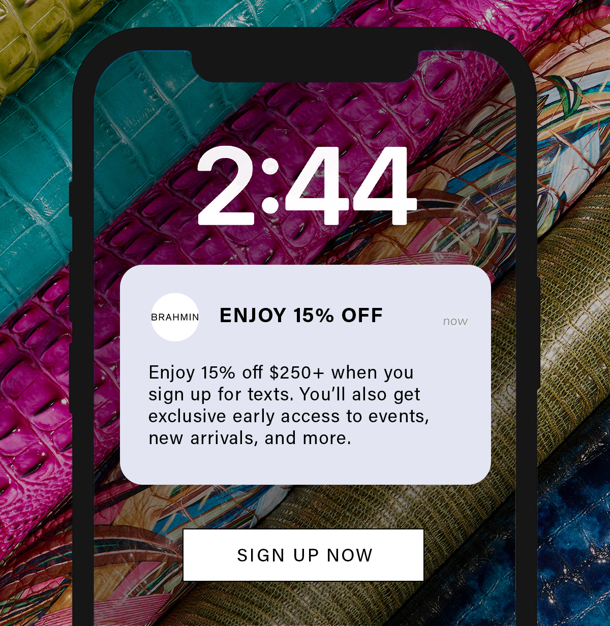 Enjoy 15% off $250+ when you sign up for texts. You'll also get exclusive early access to events, new arrivals, and more. SIGN UP NOW