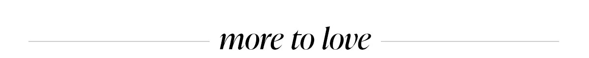 more to love