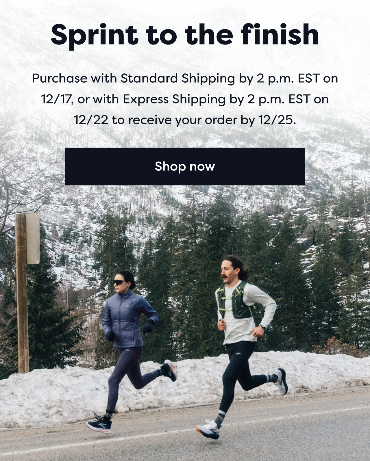 Sprint to the finish Purchase with Standard Shipping by 2 p.m. EST on 12/17, or with Express Shipping by 2 p.m. EST on 12/22 to receive your order by 12/25. | Shop now