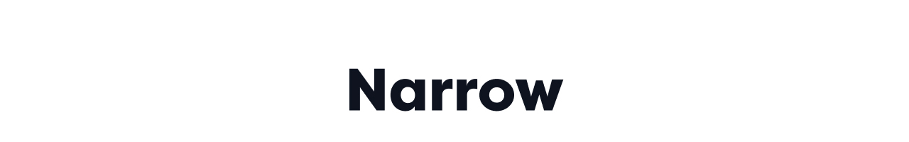 Narrow