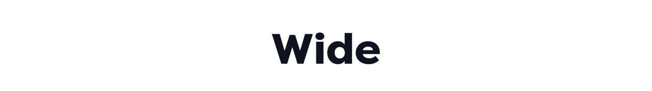 Wide