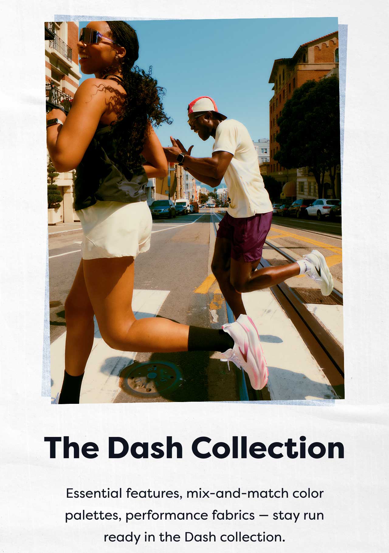 The Dash Collection | Essential features, mix-and-match color palettes, performance fabrics - stay run ready in the Dash collection.