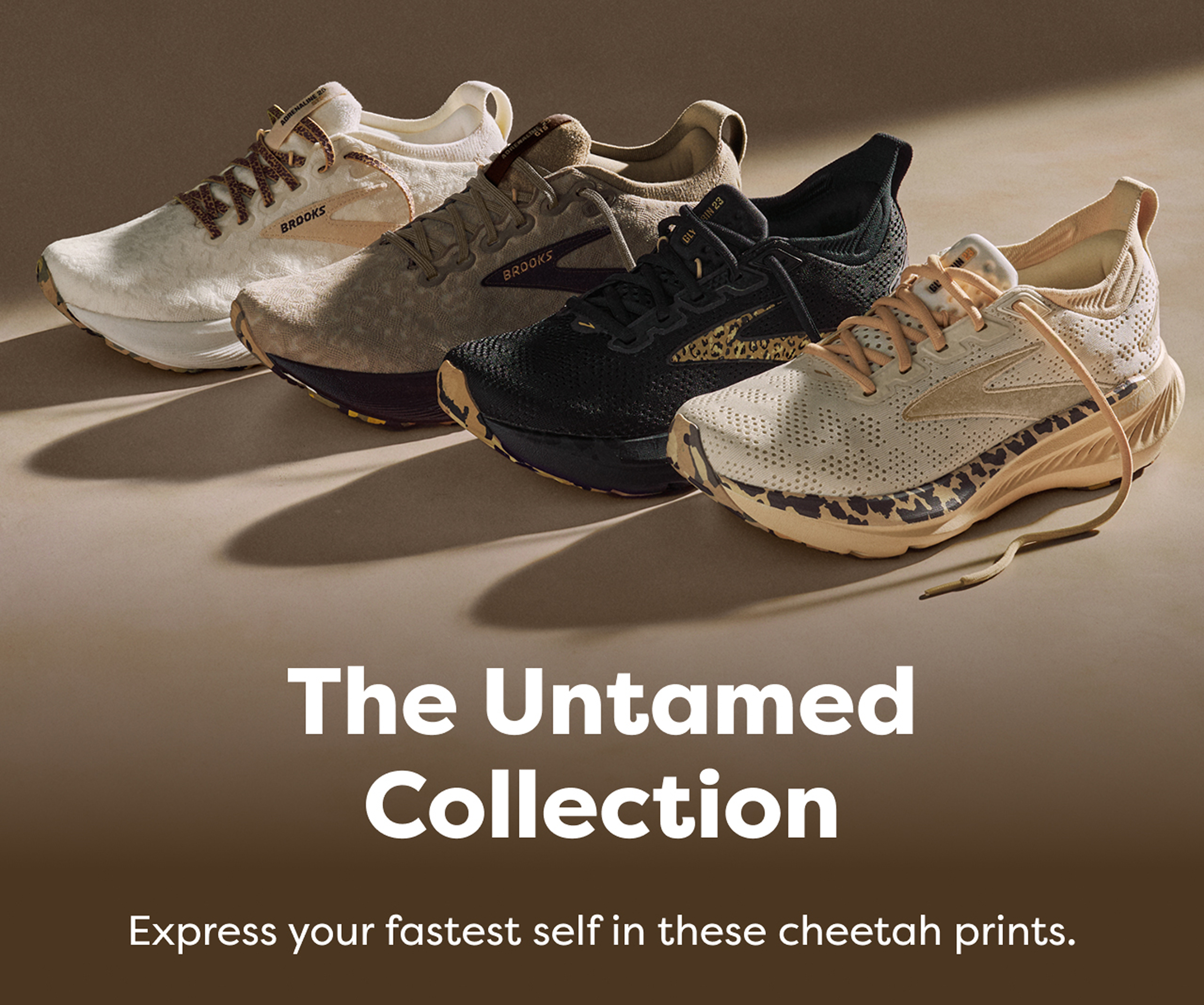 The Untamed Collection Express your fastest self in these cheetah prints.